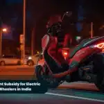 Government Subsidy for Electric Two-Wheelers in India